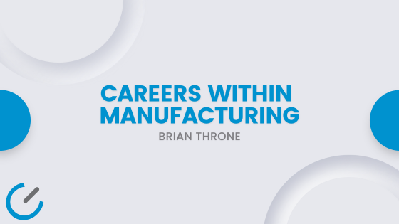 Careers Within Manufacturing